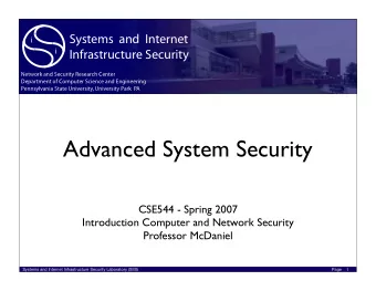 Advanced System Security  CSE544 - Spring 2007  Introduction Computer and Network Security