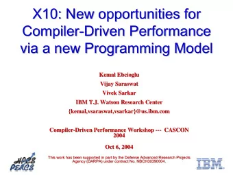 X10: New opportunities for  X10: New opportunities for  Compiler-Driven Performance