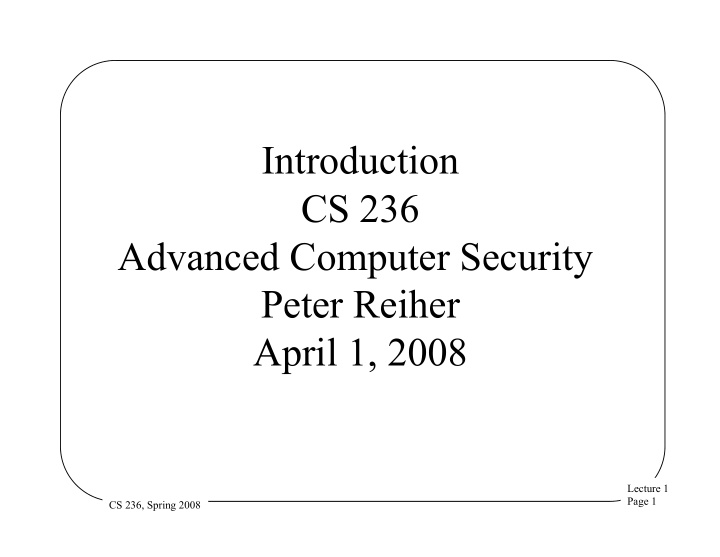 introduction cs 236 advanced computer security peter