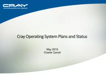 May 2010  Charlie Carroll  This material is based upon work supported by the Defense Advanced