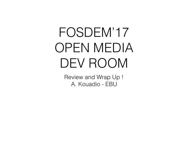 fosdem 17 open media dev room