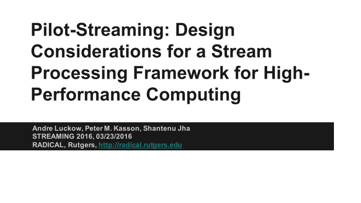 pilot streaming design considerations for a stream