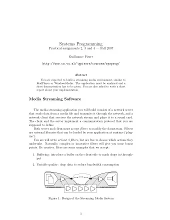 Systems Programming  Practical assignments 2, 3 and 4  Fall 2007  Guillaume Pierre