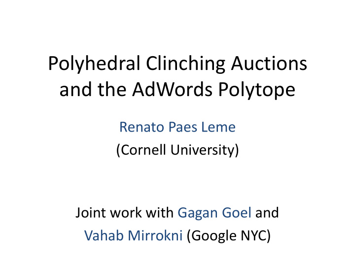 polyhedral clinching auctions