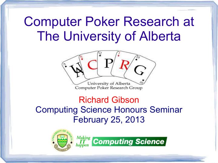 computer poker research at the university of alberta