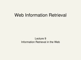 Web Information Retrieval  Lecture 9  Information Retrieval in the Web  Search use   (iProspect