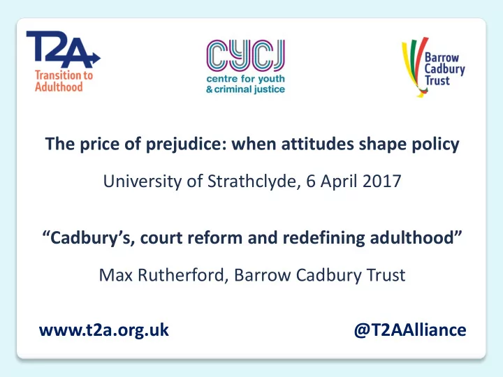cadbury s court reform and redefining adulthood max
