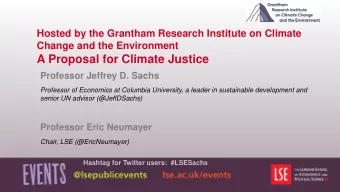 A Proposal for Climate Justice  Professor Jeffrey D. Sachs  Professor of Economics at Columbia