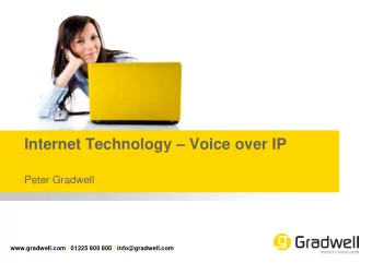 Internet Technology  Voice over IP  Peter Gradwell  www.gradwell.com | 01225 800 800 |