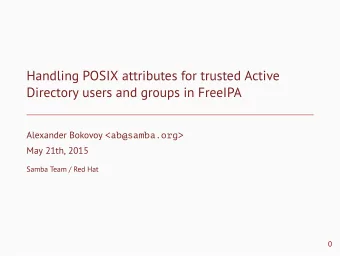 Handling POSIX attributes for trusted Active  Directory users and groups in FreeIPA Alexander