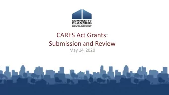 CARES Act Grants:  Submission and Review  May 14, 2020  Chat Feature  Select the Chat icon to make