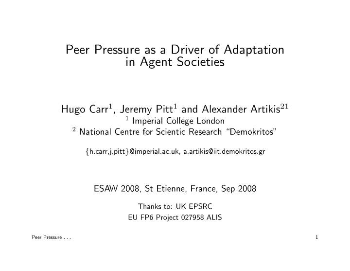 peer pressure as a driver of adaptation in agent societies