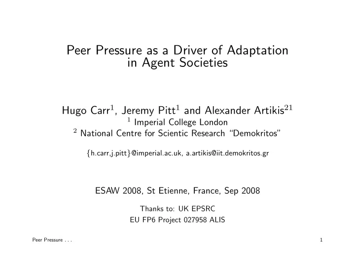 peer pressure as a driver of adaptation in agent societies