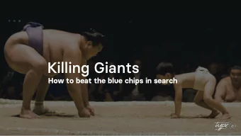 Killing Giants  How to beat the blue chips in search  Grand National  Love the underdog  Minnehoma