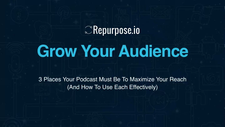 grow your audience