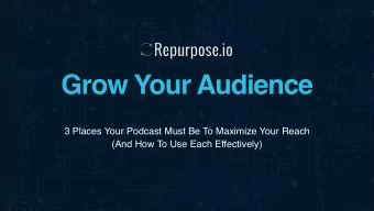 Grow Your Audience  3 Places Your Podcast Must Be To Maximize Your Reach  (And How To Use Each
