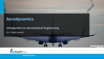 Aerodynamics    Introduc)on  to  Aeronau)cal  Engineering    Dr.ir.  Mark