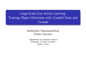Large-Scale Live Active Learning:  Training Object Detectors with Crawled Data and  Crowds