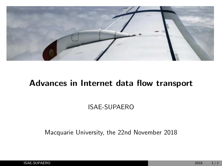 advances in internet data flow transport
