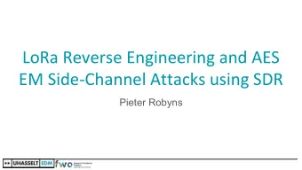LoRa Reverse Engineering and AES  EM Side-Channel Attacks using SDR  Pieter Robyns  About me