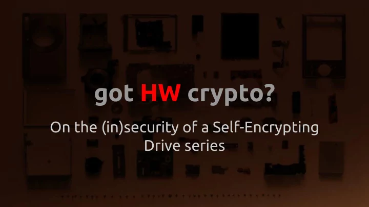 got hw crypto