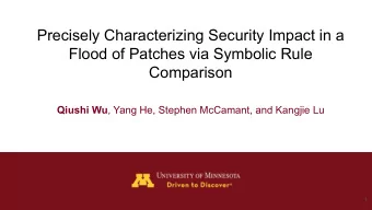 Precisely Characterizing Security Impact in a  Flood of Patches via Symbolic Rule  Comparison