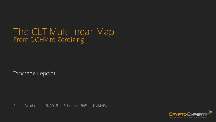 the clt multilinear map