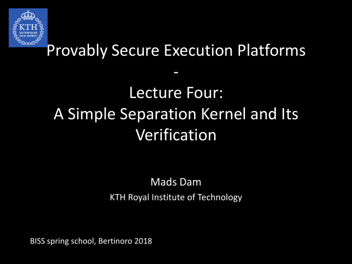provably secure execution platforms lecture four a simple