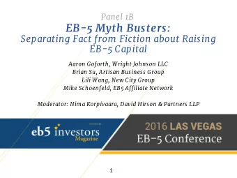 EB-5 Myth Busters:  Separating Fact from Fiction about Raising EB-5 Capital  Aaron Goforth, W right