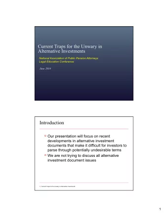 Current Traps for the Unwary in  Alternative Investments  National Association of Public Pension