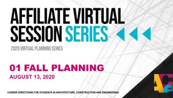 01 FALL PLANNING  AUGUST 13, 2020  CAREER DIRECTIONS FOR STUDENTS IN ARCHITECTURE, CONSTRUCTION AND
