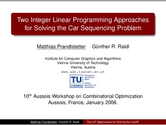 Two Integer Linear Programming Approaches  for Solving the Car Sequencing Problem  Matthias