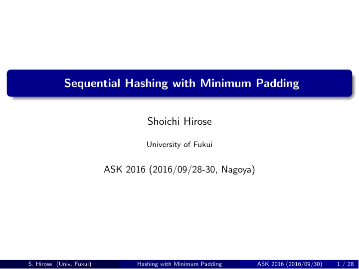 sequential hashing with minimum padding