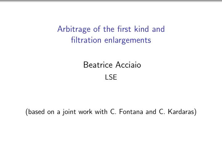 arbitrage of the first kind and filtration enlargements