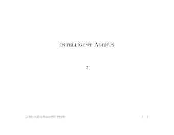Intelligent Agents  2  AI Slides (6e) c  Lin Zuoquan@PKU 1998-2020  2  1  2 Intelligence Agents