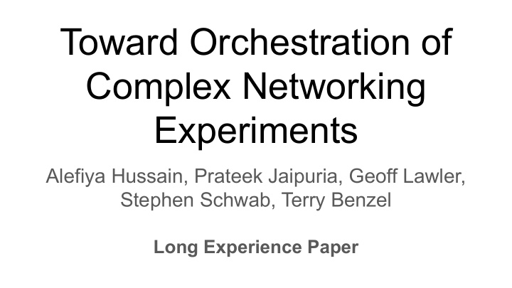 toward orchestration of complex networking experiments