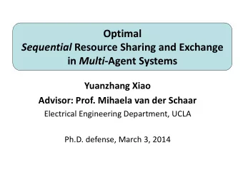 Optimal  p Sequential Resource Sharing and Exchange  i in Multi  Agent Systems  l i  S Yuanzhang