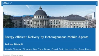 Energy-efficient Delivery by Heterogeneous Mobile Agents  Andreas B  artschi  J  er  emie