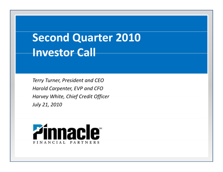 second quarter 2010 investor call investor call