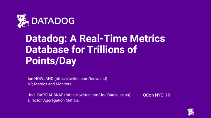 datadog a real time metrics database for trillions of