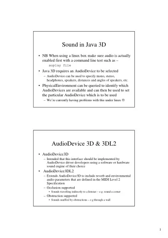 Sound in Java 3D   NB When using a linux box make sure audio is actually  enabled first with a