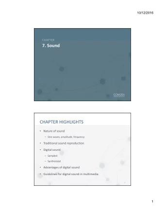 7. Sound  CHAPTER HIGHLIGHTS  Nature of sound  Sine waves amplitude frequency  Sine waves,