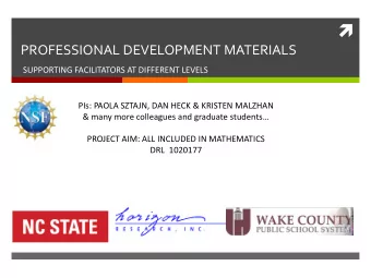 PROFESSIONAL DEVELOPMENT MATERIALS  SUPPORTING FACILITATORS AT DIFFERENT LEVELS  PIs: PAOLA