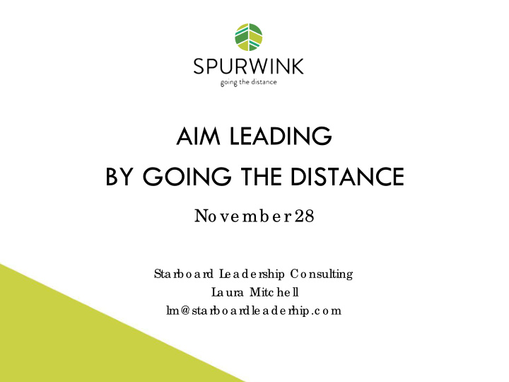 aim leading by going the distance