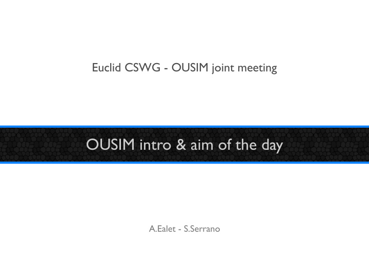 ousim intro aim of the day