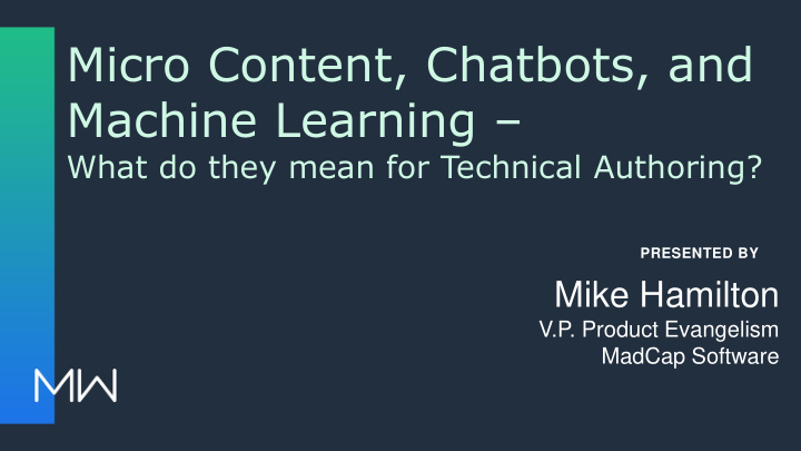 micro content chatbots and machine learning