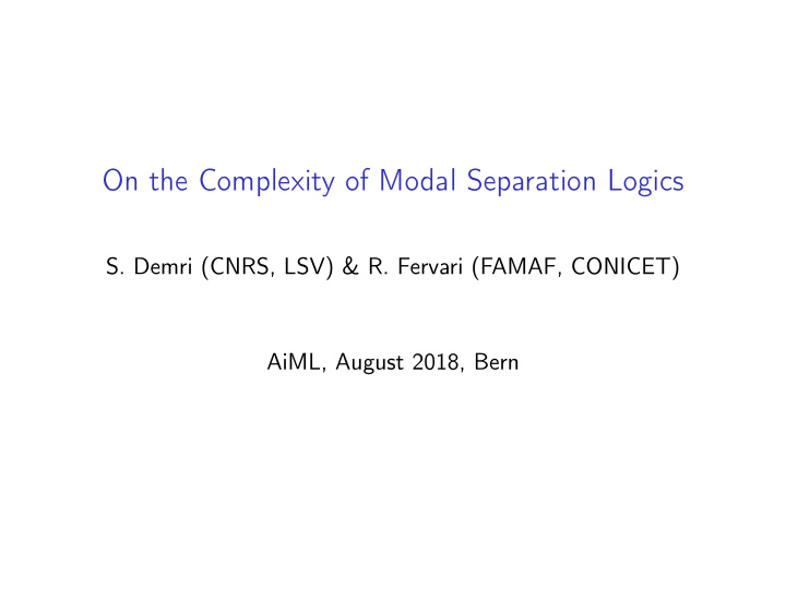 on the complexity of modal separation logics