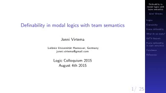 Definability in modal logics with team semantics  Expressivity  Frame definability  What do we