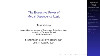 The Expressive Power of  Backround  Modal Dependence Logic  Modal logic  Team semantics  Modal