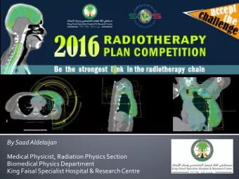Medical Physicist, Radiation Physics Section  Biomedical Physics Department  King Faisal Specialist